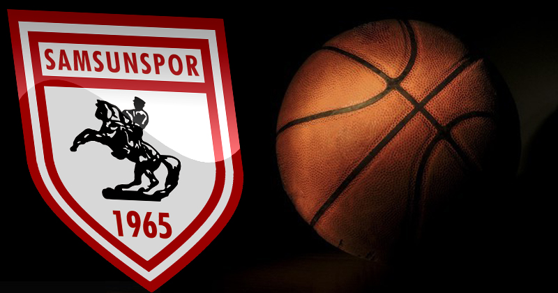 Samsunspor'dan basketbol takımına maddi destek çağrısı