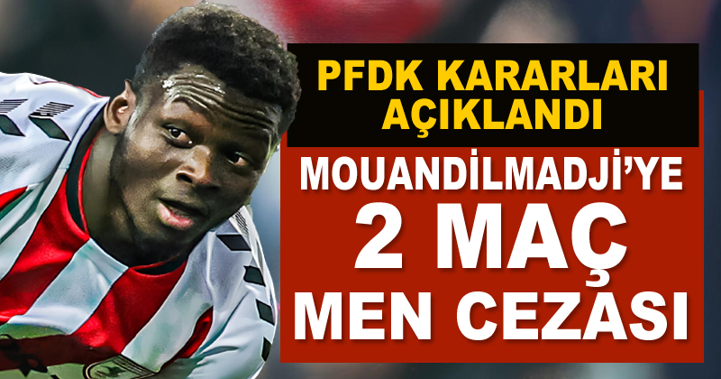 PFDK'dan Samsunspor'un golcüsü Mouandilmadji'ye 2 maç men cezası!